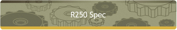 R250 Spec